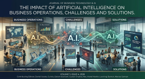 THE IMPACT OF ARTIFICIAL INTELLIGENCE ON BUSINESS OPERATIONS, CHALLENGES AND SOLUTIONS.